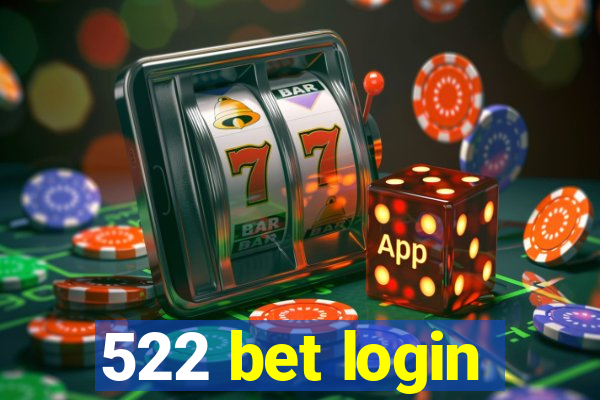 522 bet login